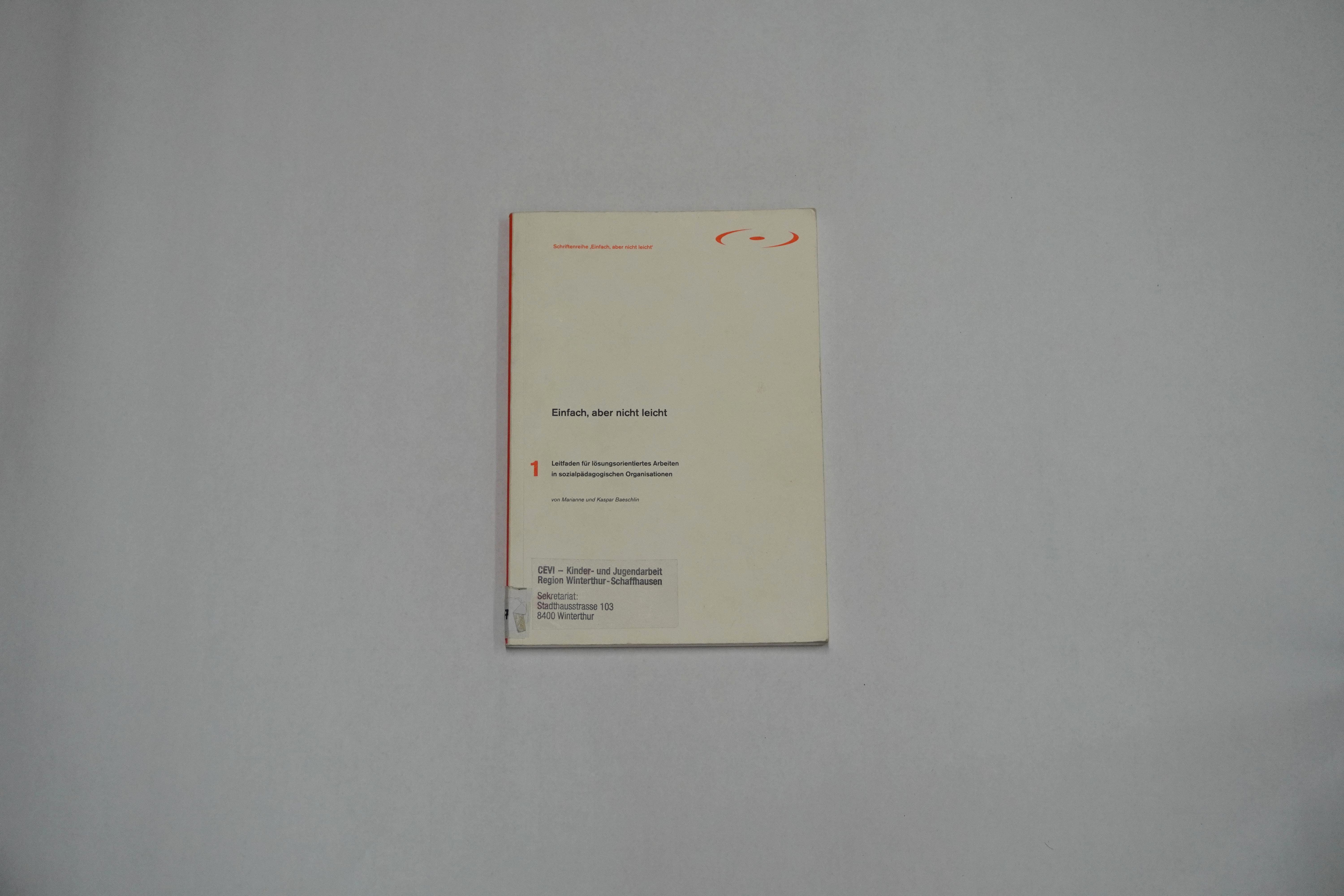 Einfach, aber nicht leicht