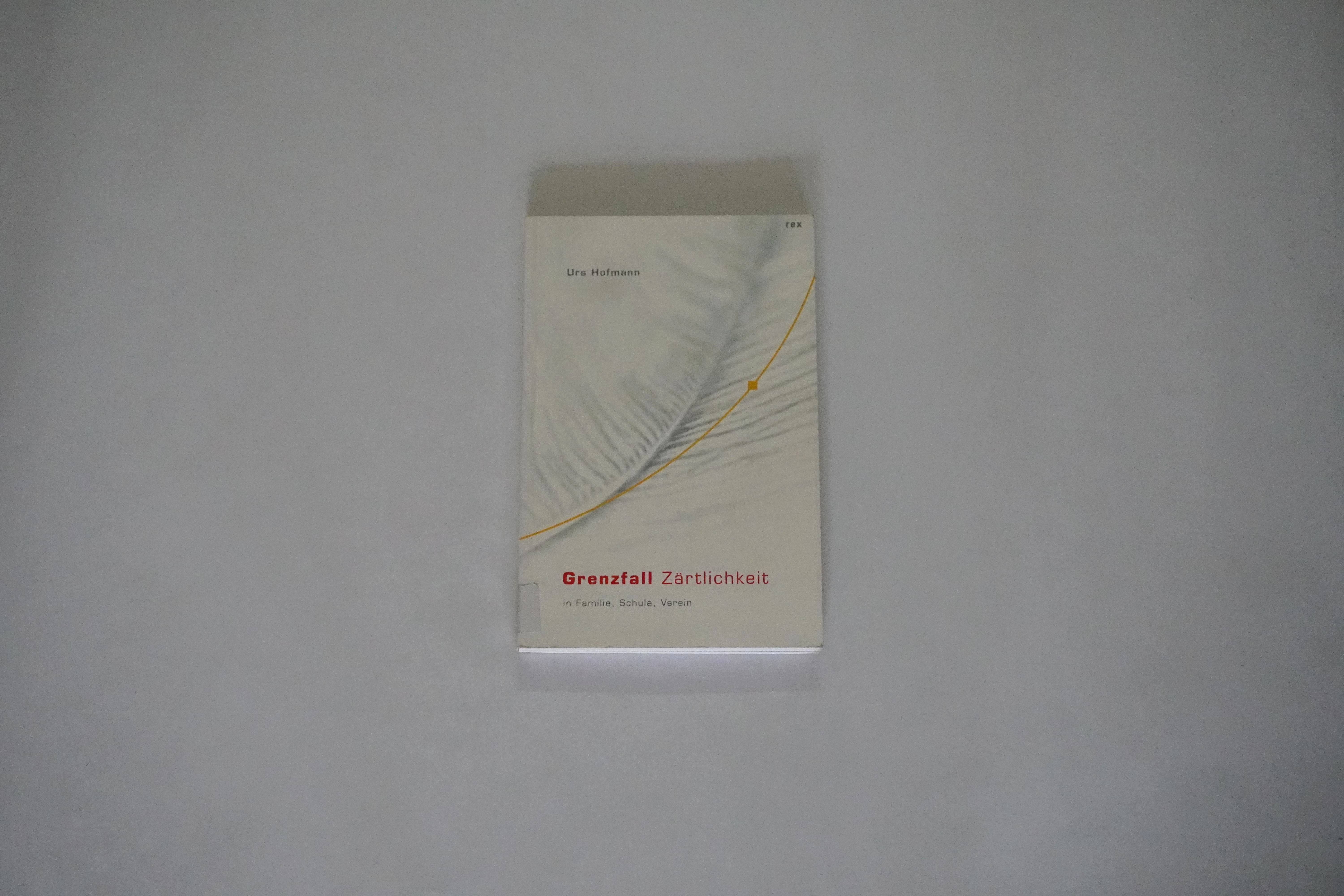 Grenzfall Zärtlichkeit