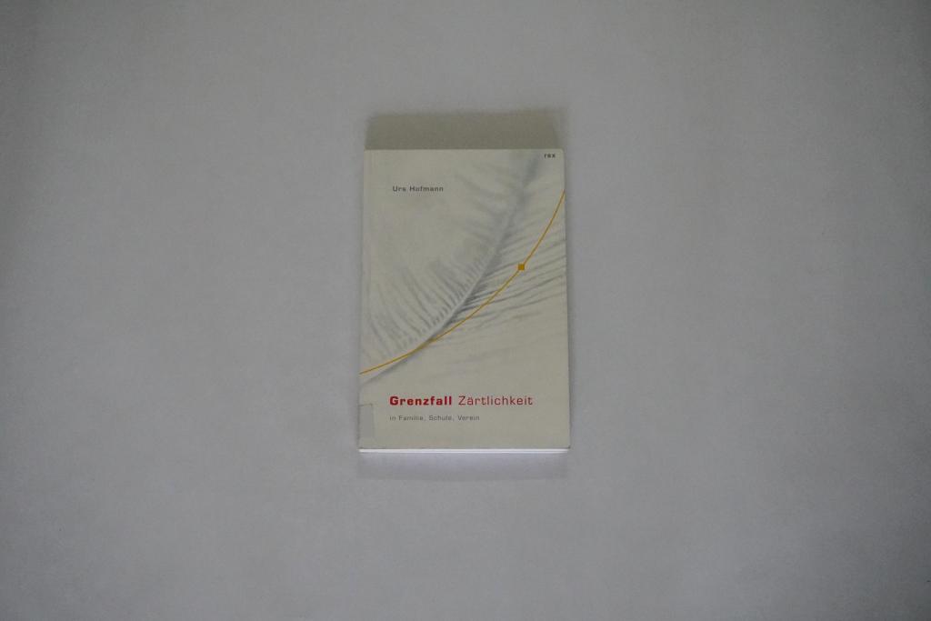 Grenzfall Zärtlichkeit
