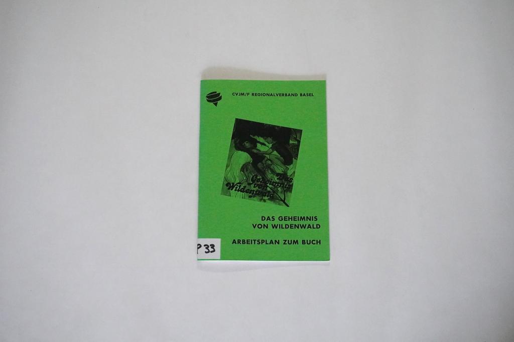 Das Geheimnis von Wildenwald